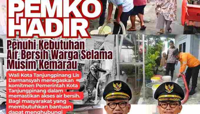 Pemko Tanjungpinang Hadir Penuhi Kebutuhan Air Bersih Warga Selama Musim Kemarau